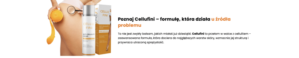 🧬 Cellufini – naukowe podejście do redukcji cellulitu - recenzja
